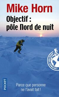 Objectif : pôle Nord de nuit
