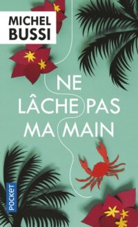 Ne lâche pas ma main
