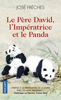 Le Père David, l’Impératrice et le Panda