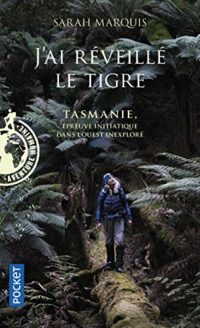 J’ai réveillé le tigre