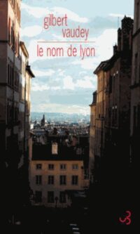 Le Nom de Lyon