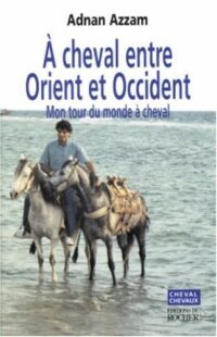 À cheval entre Orient et Occident