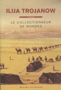 Le Collectionneur de mondes