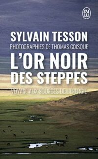 L’or noir des steppes