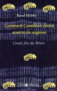 Comment Caméléon devint source de sagesse