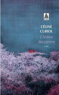 L’Ardeur des pierres