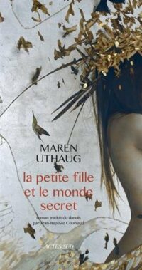 La Petite Fille et le monde secret