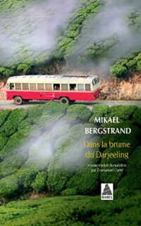 Dans la brume du Darjeeling