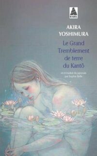 Le Grand Tremblement de terre du Kantô