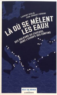 Là où se mêlent les eaux