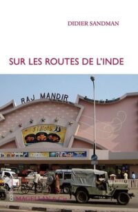 Sur les routes de l’Inde