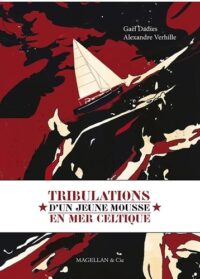 Tribulations d’un jeune mousse en mer Celtique