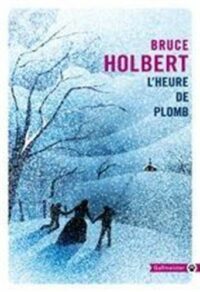 L’heure de plomb