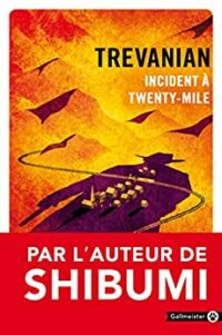 Incident à Twenty-Mile