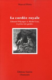La Cordée royale