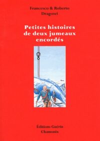 Petites histoires de deux jumeaux encordés