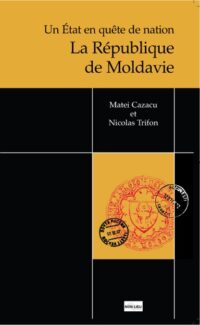Un État en quête de nation : la République de Moldavie