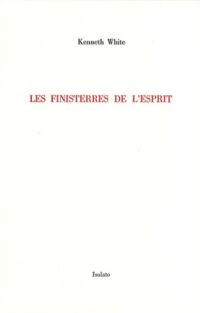 Les Finisterres de l’esprit