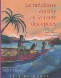 Fabuleuse cuisine de la route des épices