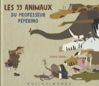 Les 99 animaux du professeur Peperino