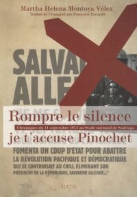 Rompre le silence je t’accuse Pinochet