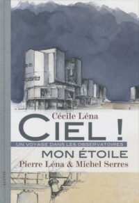 Ciel ! mon étoile