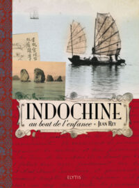 Indochine, au bout de l’enfance