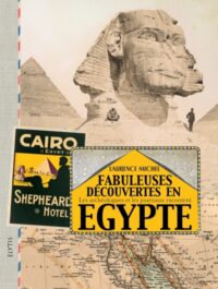 Fabuleuses découvertes en Égypte