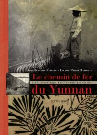 Le Chemin de fer du Yunnan
