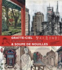 Gratte-ciel & soupe de nouilles