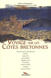 Voyage sur les côtes bretonnes