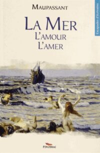 La Mer, l’amour, l’amer