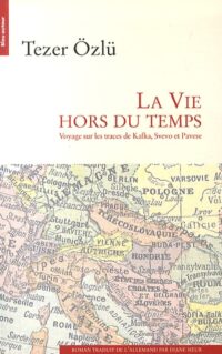 La Vie hors du temps