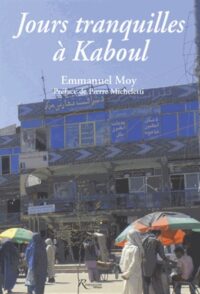 Jours tranquilles à Kaboul