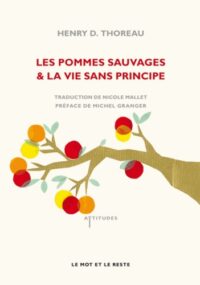 Les Pommes sauvages & La vie sans principe