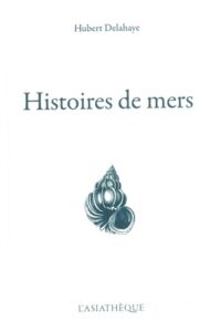 Histoires de mers
