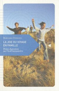 La Joie du voyage en famille