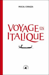 Voyage en Italique