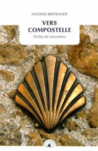 Vers Compostelle