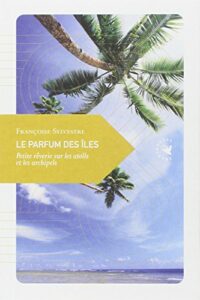 Le parfum des îles