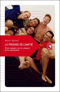 Le Prodige de l’amitié