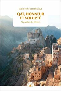 Qat, honneur et volupté