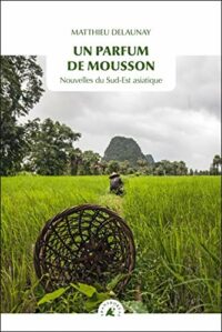Un parfum de mousson