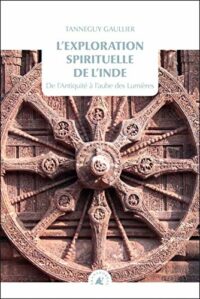 L’exploration spirituelle de l’Inde