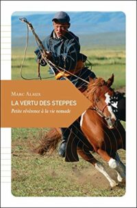La vertu des steppes