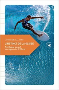 L’instinct de la glisse