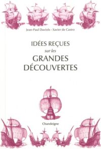 Idées reçues sur les Grandes Découvertes