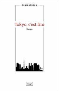 Tokyo, c’est fini