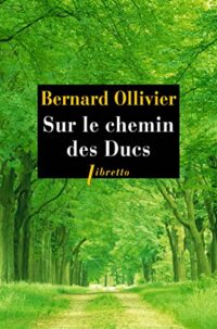 Sur le chemin des Ducs
