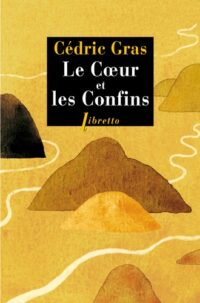 Le Cœur et les confins